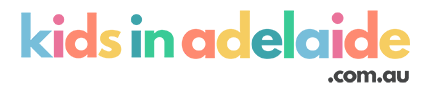 Kids In Adelaide | Activities, Events & Things to do in Adelaide with Kids