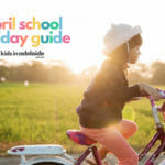 April School Holidays Adelaide 2024