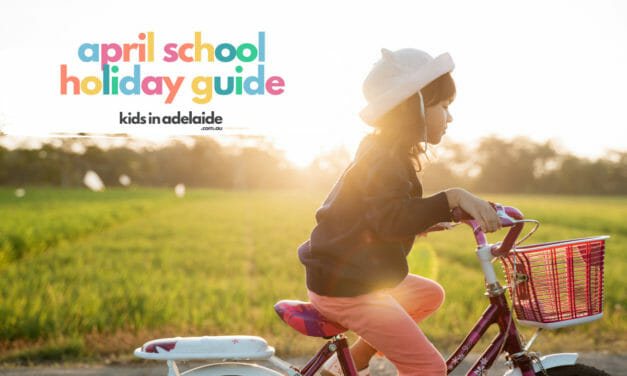 Easter School Holidays Adelaide | April 2022
