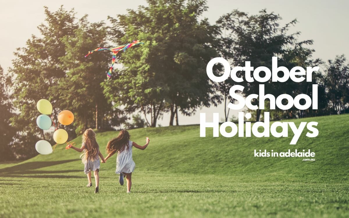 October School Holiday Guide for Adelaide